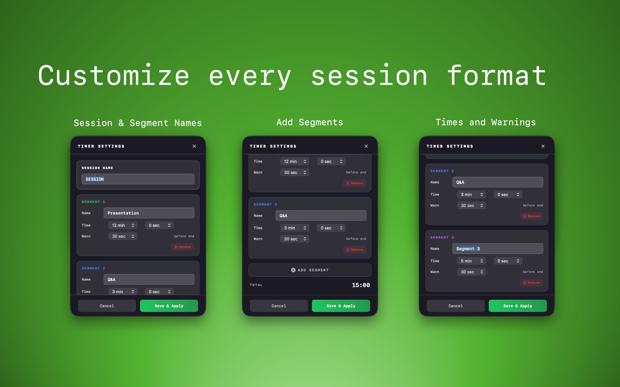 Customizable session and segment settings